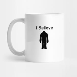 Bigfoot I believe Mug